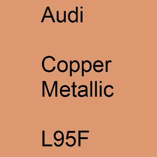 Audi, Copper Metallic, L95F.